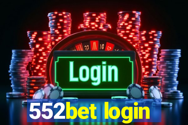 552bet login